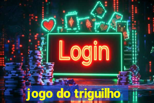 jogo do triguilho